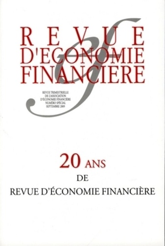  Collectif - 20 ans de revue d'économie financière - numéro spécial septembre 2009.