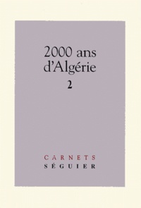  Collectif - 2000 Ans D'Algerie. Tome 2.
