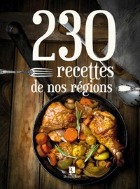  Collectif - 230 recettes de nos régions.