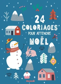 24 coloriages pour attendre Noël