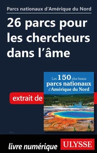 26 parcs pour les chercheurs dans l'âme