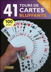  Collectif - 41 tours de cartes bluffants.