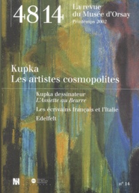  Collectif - 48/14 N° 14 Printemps 2002 : Kupka. Les Artistes Cosmopolites.