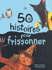  Collectif - 50 Histoires Pour Frissonner.