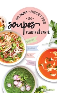 Télécharger en ligne 60 recettes de soupes (French Edition) 9782035986016 MOBI FB2 par 