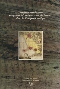  Collectif - 7. tremblements de terre, eruptions volcaniques et vie des hommes dans la campanie antique. contribu.