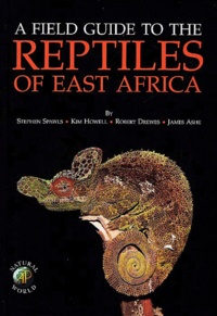  Collectif - A Field Guide To The Reptiles Of East Africa.