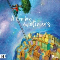À l’ombre des oliviers
