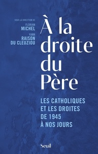 Téléchargement d'ebooks en allemand À la droite du père  - Les catholiques et les droites de 1945 à nos jours