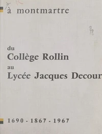À Montmartre, du collège Rollin au lycée Jacques Decour
