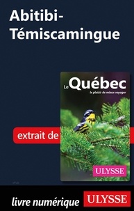 Télécharger des ebooks gratuits epub Abitibi-Témiscamingue 9782765840732 par 