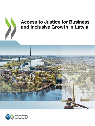Access to Justice for Business and Inclusive Growth in Latvia