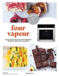 Accro à mon robot : four vapeur