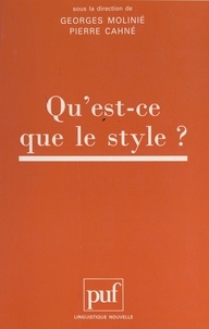  Collectif et Pierre Cahné - Actes du Colloque international "Qu'est-ce-que le style ?".