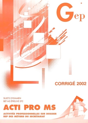  Collectif - Acti Pro MS BEP. - Corrigé 2002.