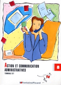  Collectif - Action Et Communication  Administratives Terminale  Stt. Numero 8.