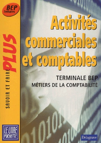  Collectif - Activites Commerciales Et Comptables Terminale Bep Metiers De La Comptabilite.