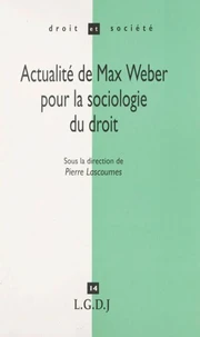 Actualité de Max Weber pour la sociologie du droit
