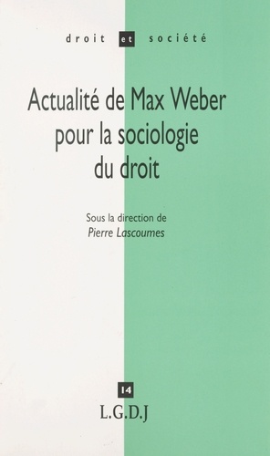 Actualité de Max Weber pour la sociologie du droit
