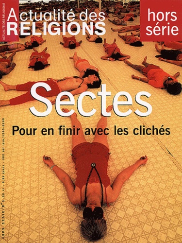  Collectif - Actualite Des Religions Hors-Serie N° 5 : Sectes.