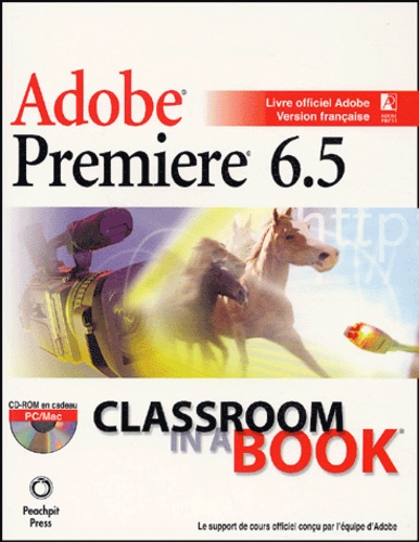  Collectif - Adobe Premiere 6.5. 1 Cédérom