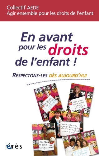 En avant pour les droits de l'enfant !. Respectons-les dès aujourdhui