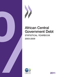  Collectif - African central government debt 2011 - statistical yearbook  2003-2009 (anglais).