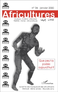 Africultures N° 24 Janvier 2000 : Que peut la poésie aujourdhui ?.pdf