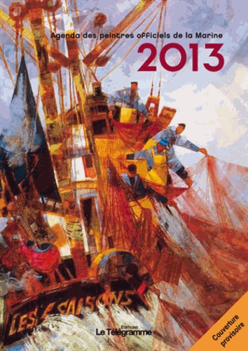 Collectif - Agenda des peintres officiels de la Marine 2014.