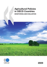 Agricultural policies in oecd countries - monitoring and evaluation 2009 (ang)