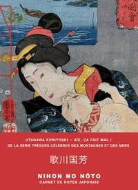 Aïe, ça fait mal ! de la série Trésors célèbres des montagnes et des mers - Carnet de notes japonais petit format