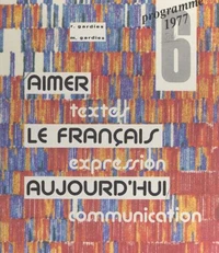 Aimer le français aujourd'hui