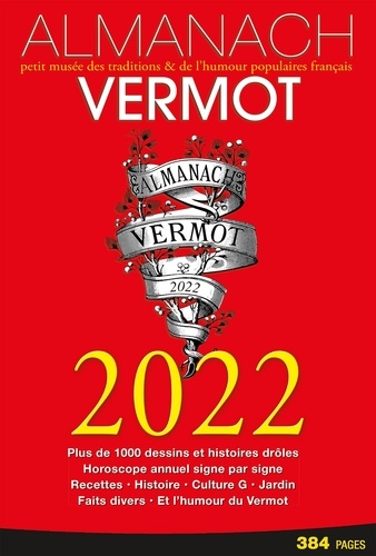  Collectif - Almanach Vermot 2022 - Petit livre des traditions & de l'humour populaire Français.
