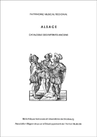 Alsace. Catalogue Des Imprimes Anciens