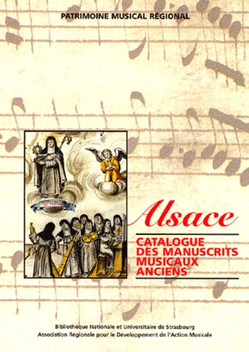  Collectif - Alsace. Catalogue Des Manuscrits Musicaux Anciens.