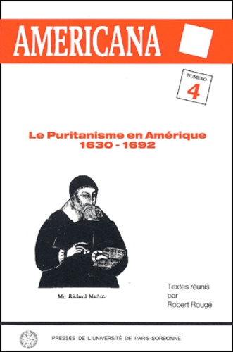  Collectif - Americana N° 4 : Le puritanisme en Amérique 1630-1692.