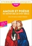  Collectif - Amour et poésie du Moyen Âge au XVIIIe siècle - De la fin'amor à André Chénier.