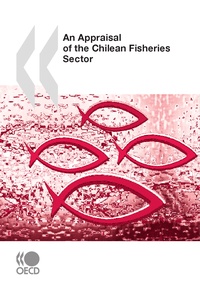  Collectif - An Appraisal of the Chilean Fisheries Sector.
