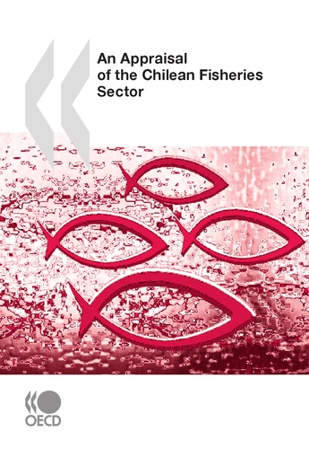 An Appraisal of the Chilean Fisheries Sector