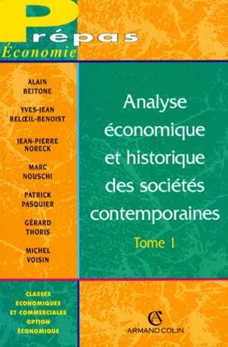  Collectif - Analyse Economique Et Historique Des Societes Contemporaines. Tome 1, 2eme Edition 1998.