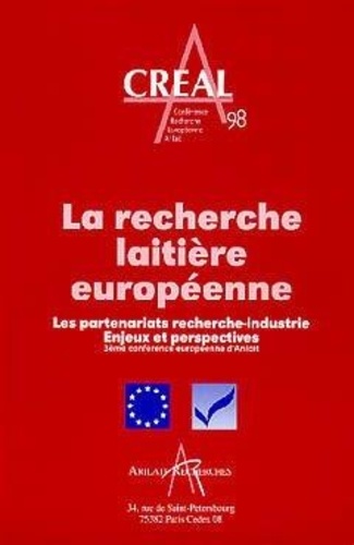  Collectif Angevin de Recherche - La recherche laitière européenne - Les partenariats recherche-industrie, enjeux et perspectives.