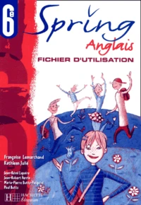 Anglais 6eme. Spring, Fichier D'Utilisation