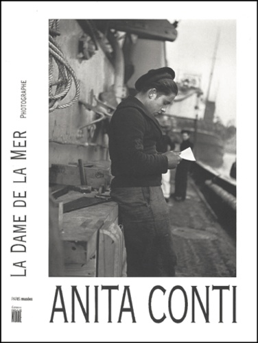  Collectif - Anita Conti, La Dame De La Mer. Photographe.