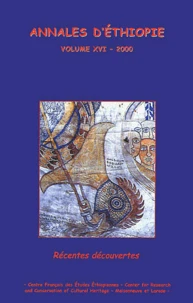 Annales D'Ethiopie. Volume Xvi, Annee 2000, Recentes Decouvertes