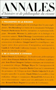 Annales D'Histoire Et De Philosophie Du Vivant Volume 2 1999 : Philosophie De La Biologie. De La Biologie A L'Ethique