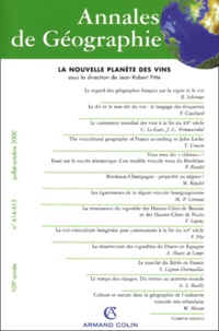  Collectif et Jean-Robert Pitte - Annales de géographie n° 614-615 juillet-octobre 2000 : La nouvelle planète des vins.