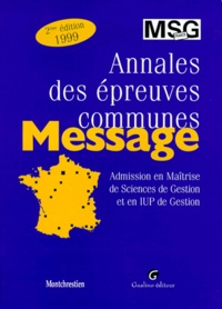  Collectif - Annales Des Epreuves Communes Message. 2eme Edition 1999.