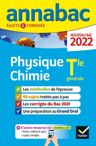 Annales du bac Annabac 2022 Physique-Chimie Tle générale (spécialité). méthodes & sujets corrigés nouveau bac