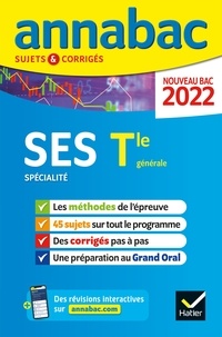  Collectif - Annales du bac Annabac 2022 SES Tle générale (spécialité) - méthodes & sujets corrigés nouveau bac.