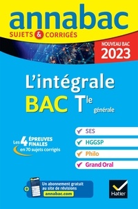  Collectif - Annales du bac Annabac 2023 L'intégrale Tle SES, HGGSP, Philo, Grand Oral - tout-en-un pour réussir les 4 épreuves finales.